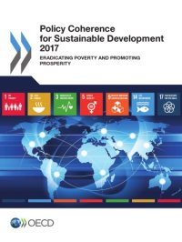 cover of the book Policy Coherence for Sustainable Development 2017 Eradicating Poverty and Promoting Prosperity.