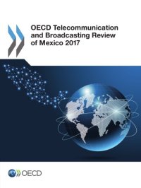 cover of the book OECD Telecommunication and Broadcasting Review of Mexico 2017