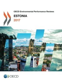 cover of the book OECD Environmental Performance Reviews: Estonia 2017: Edition 2017 (Volume 2017)