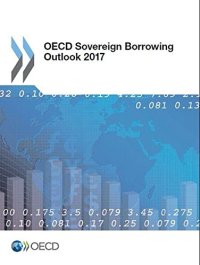 cover of the book OECD Sovereign Borrowing Outlook 2017