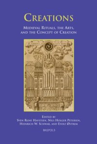 cover of the book Creations: Medieval Rituals, the Arts, and the Concept of Creation