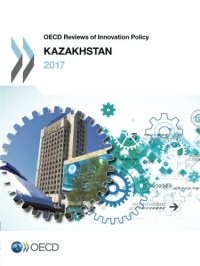 cover of the book OECD Reviews of Innovation Policy: Kazakhstan 2017