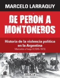 cover of the book De Peron a Montoneros 1945-1973