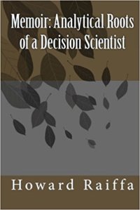 cover of the book Memoir: Analytical Roots of a Decision Scientist