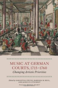 cover of the book Music at German Courts, 1715-1760: Changing Artistic Priorities