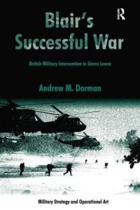 cover of the book Blair’s Successful War: British Military Intervention in Sierra Leone