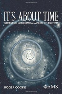 cover of the book It’s About Time: Elementary Mathematical Aspects of Relativity