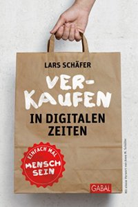 cover of the book Verkaufen in digitalen Zeiten: Einfach mal Mensch sein