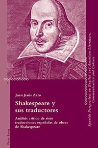 cover of the book Shakespeare y sus traductores: Análisis crítico de siete traducciones españolas de obras de Shakespeare (Critical Perspectives on English and American ... Communication and Culture) (Spanish Edition)