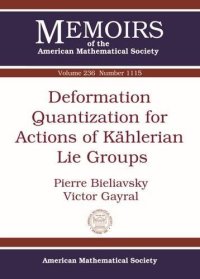 cover of the book Deformation Quantization for Actions of Kahlerian Lie Groups