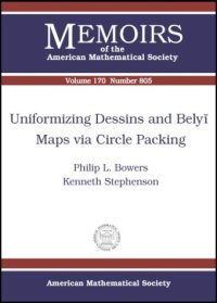 cover of the book Uniformizing Dessins and Belyi Maps Via Circle Packing