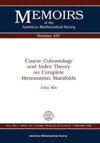 cover of the book Coarse cohomology and index theory on complete Riemannian manifolds