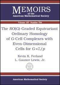 cover of the book The Rog-graded Equivariant Ordinary Homology of G-cell Complexes With Even-dimensional Cells for G=z/P