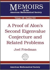 cover of the book A Proof of Alon’s Second Eigenvalue Conjecture and Related Problems