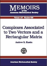 cover of the book Complexes Associated to Two Vectors and a Rectangular Matrix