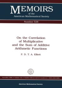 cover of the book On the Correlation of Multiplicative and the Sum of Additive Arithmetic Functions