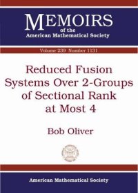 cover of the book Reduced Fusion Systems over 2-groups of Sectional Rank at Most 4