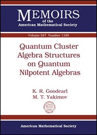 cover of the book Quantum Cluster Algebra Structures on Quantum Nilpotent Algebras