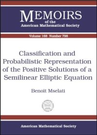 cover of the book Classification and Probabilistic Representation of the Positive Solutions of a Semilinear Elliptic Equation