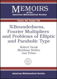 cover of the book R-Boundedness, Fourier Multipliers, and Problems of Elliptic and Parabolic Type