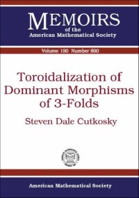 cover of the book Toroidalization of Dominant Morphisms of 3-folds