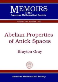 cover of the book Abelian Properties of Anick Spaces