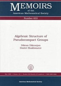 cover of the book Algebraic Structure of Pseudocompact Groups