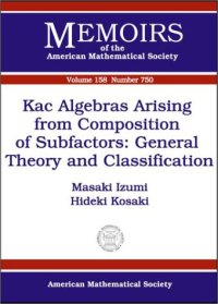 cover of the book Kac Algebras Arising from Composition of Subfactors: General Theory and Classification