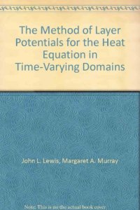 cover of the book The Method of Layer Potentials for the Heat Equation in Time-Varying Domains