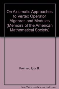 cover of the book On Axiomatic Approaches to Vertex Operator Algebras and Modules