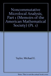 cover of the book Noncommutative Microlocal Analysis, Part 1 (Memoirs of the American Mathematical Society)