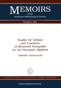 cover of the book Duality for Actions and Coactions of Measured Groupoids on Von Neumann Algebras