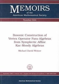 cover of the book Bosonic Construction of Vertex Operator Para-Algebras from Symplectic Affine Kac-Moody Algebras