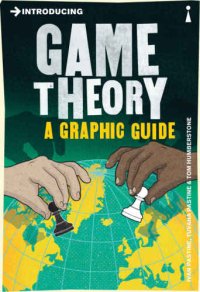 cover of the book Introducing Game Theory: A Graphic Guide