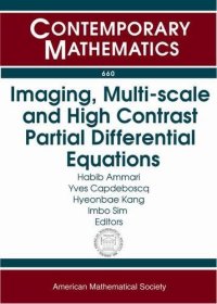 cover of the book Imaging, Multi-Scale and High Contrast Partial Differential Equations: Seoul Icm 2014 Satellite Conference Imaging, Multi-scale and High Contrast Pdes ... Daejeon, Korea