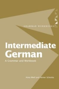 cover of the book Intermediate German Grammar And Workbook