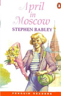 cover of the book Penguin Readers Easystarts April In Moscow