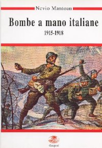 cover of the book Military History Bombe a Mano Italiane 1915-1918