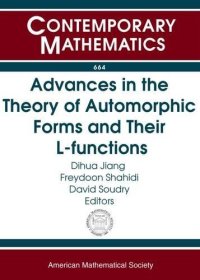 cover of the book Advances in the Theory of Automorphic Forms and Their L-functions: Workshop in Honor of James Cogdell’s 60th Birthday, October 16-25, 2013, Erwin ... Vienna, Austria