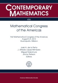 cover of the book Mathematical Congress of the Americas: First Mathematical Congress of the Americas August 5-9, 2013 Guanajuato, Mexico