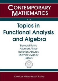 cover of the book Topics in Functional Analysis and Algebra: Usa-uzbekistan Conference on Analysis and Mathematical Physics May 20-23, 2014 California State University, Fullerton, Ca