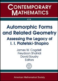 cover of the book Automorphic Forms and Related Geometry: Assessing the Legacy of I.I. Piatetski-Shapiro:  Conference on Automorphic Forms and Related Geometry: ... A