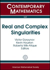 cover of the book Real and Complex Singularities: XI International Workshop on Real and Complex Singularities, July 26-30, 2010, Instituto De Ciencias Matematicas E De ... De Sao