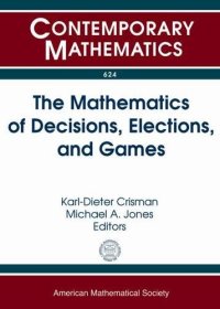 cover of the book The Mathematics of Decisions, Elections, and Games