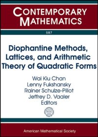 cover of the book Diophantine Methods, Lattices, and Arithmetic Theory of Quadratic Forms: International Workshop Banff International Research Station November 13-18, ... Alberta, Canada