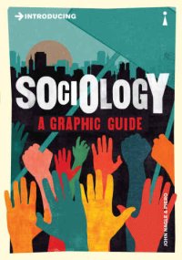 cover of the book Introducing Sociology: A Graphic Guide