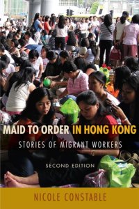 cover of the book Maid to Order in Hong Kong: Stories of Migrant Workers