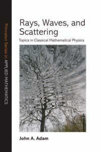 cover of the book Rays, Waves, and Scattering: Topics in Classical Mathematical Physics