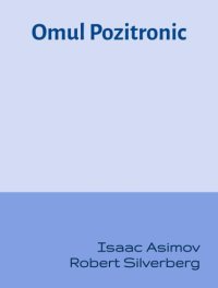 cover of the book Omul Pozitronic