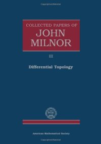 cover of the book Collected Papers of John Milnor. Volume III: Differential Topology